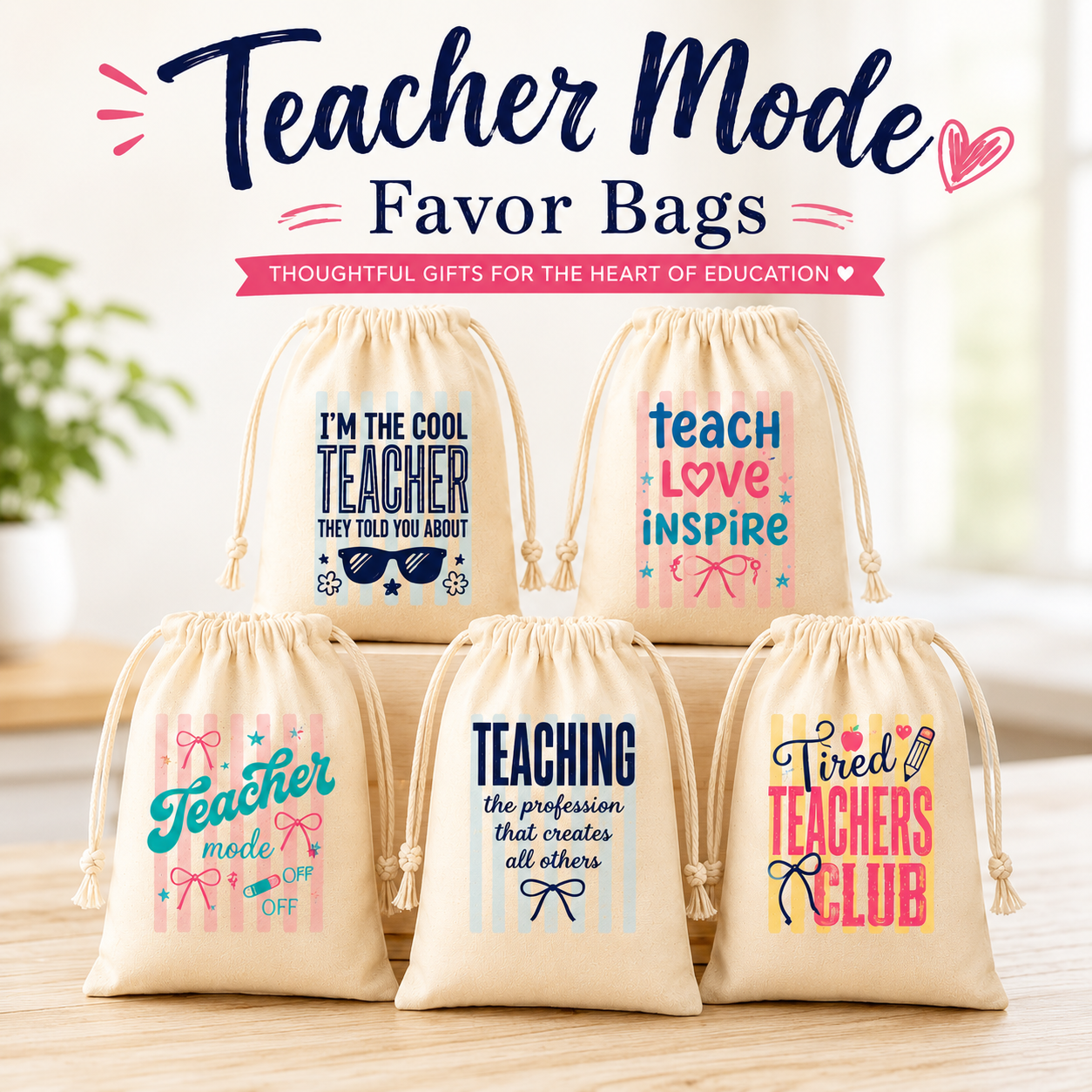 Teacher Mode Favor Bags